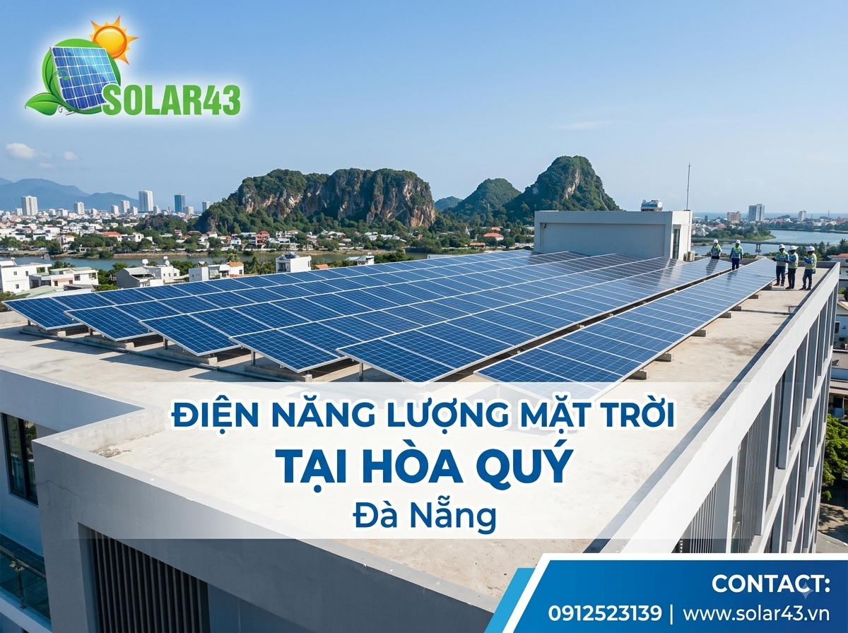 Điện Năng Lượng Mặt Trời Tại Hòa Quý Đà Nẵng